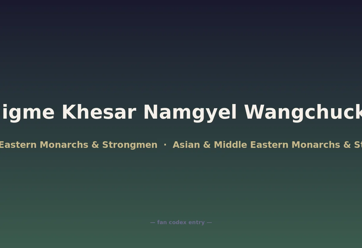 Jigme Khesar Namgyel Wangchuck